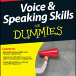 Voice and Speaking Skills For Dummies