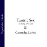 Tantric Sex: Making love last