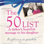 The 50 List – A Father’s Heartfelt Message to his Daughter: Anything Is Possible