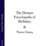 The Element Encyclopedia of Birthdays
