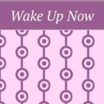 Wake Up Now
