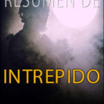 Resumen De Intrépido